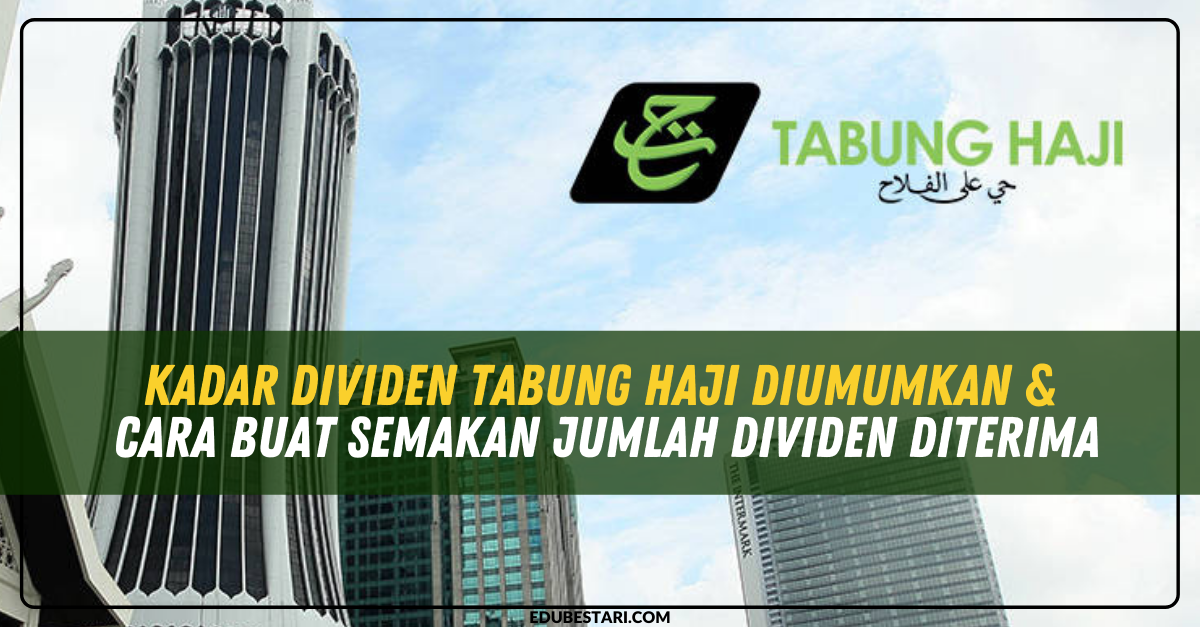 Kadar Dividen Tabung Haji Tahun 2021 & Cara Buat Semakan Jumlah Dividen Diterima