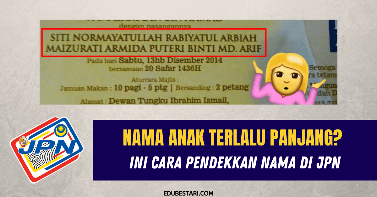 Nama Anak Terlalu Panjang? Ini Cara Pendekkan Nama Di JPN