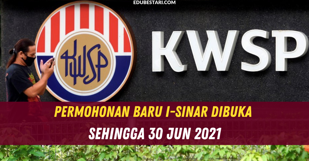 Permohonan Baru i-Sinar Dibuka Sehingga 30 Jun 2021