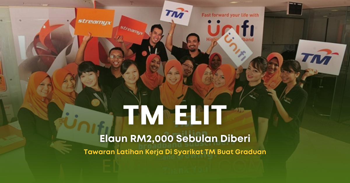 TM ELIT: Tawaran Latihan Kerja TM Terbuka Buat Graduan. Elaun RM2,000 Sebulan Diberi
