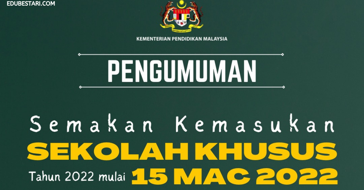 Semakan Keputusan & Rayuan Kemasukan Sekolah Khusus Tingkatan 1 & 4 Dibuka