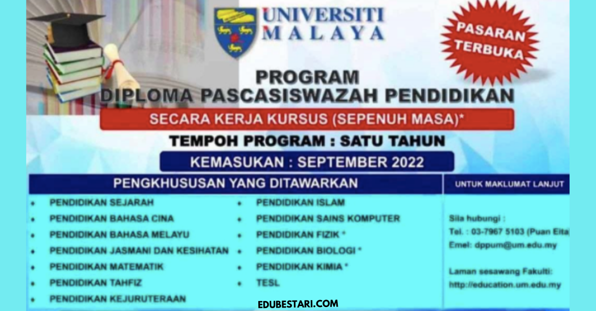 Tawaran Program Diploma Pendidikan UM Kemasukan September 2022 Kini Dibuka (Pascasiswazah)