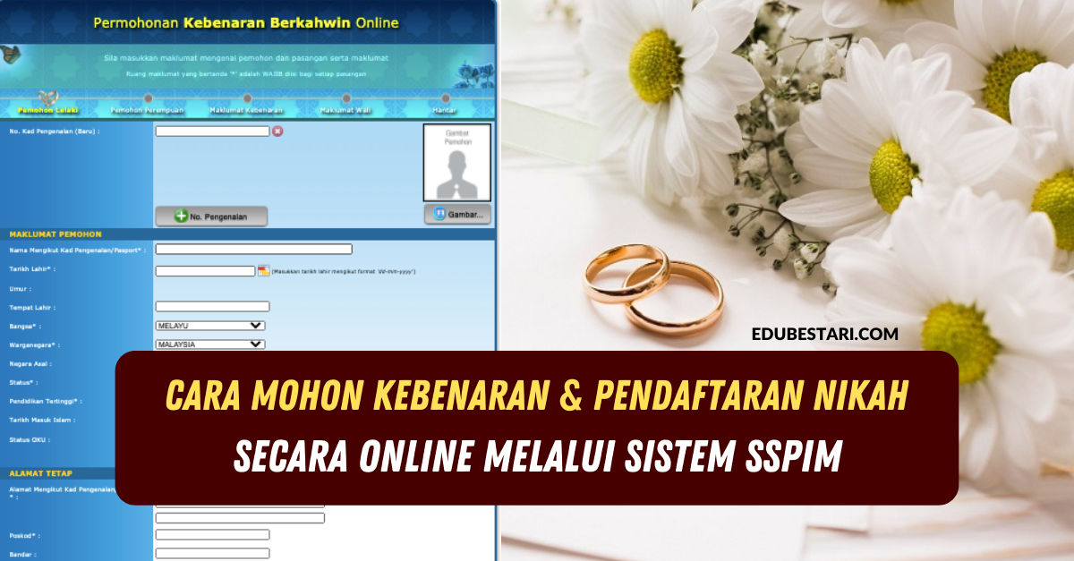 Cara Mohon Kebenaran & Pendaftaran Nikah Secara Online Melalui Sistem SSPIM