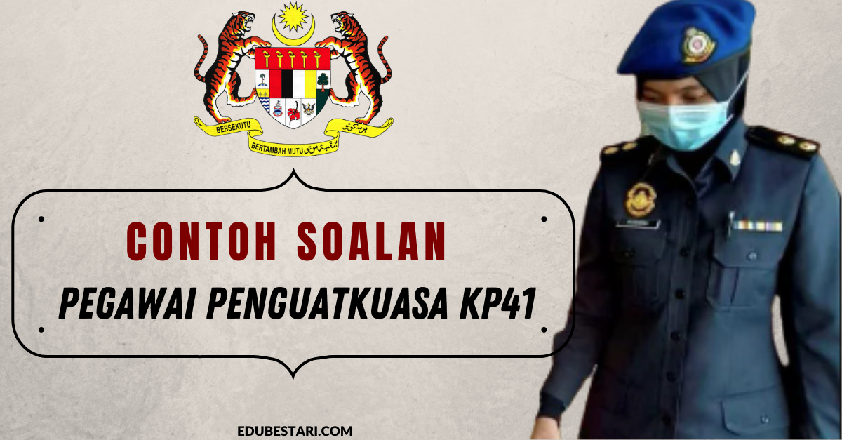 Contoh Soalan Pegawai Penguatkuasa KP41