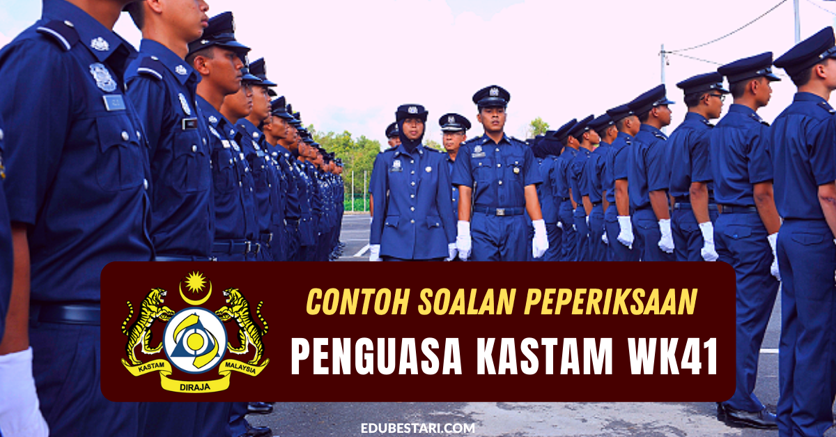 Contoh Soalan Peperiksaan Penguasa Kastam WK41