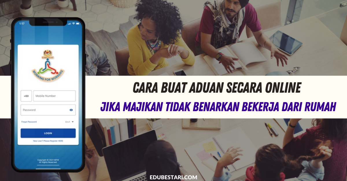 Cara Buat Aduan Secara Online Jika Majikan Tidak Benarkan Bekerja Dari Rumah
