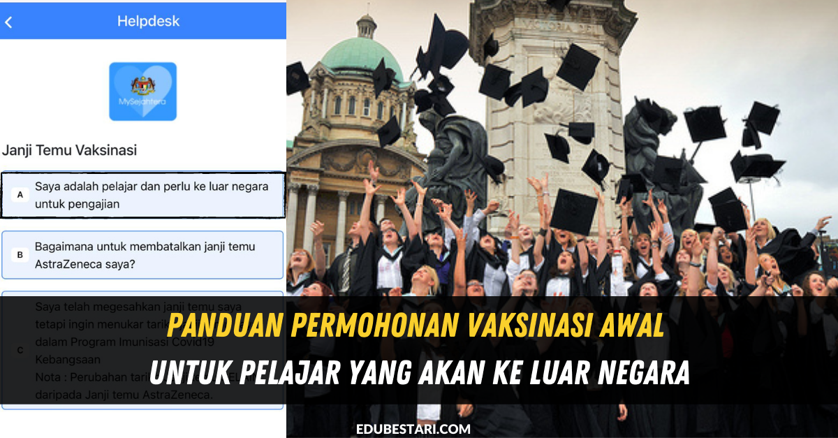 Panduan Permohonan Vaksinasi Awal Untuk Pelajar Yang Akan Ke Luar Negara
