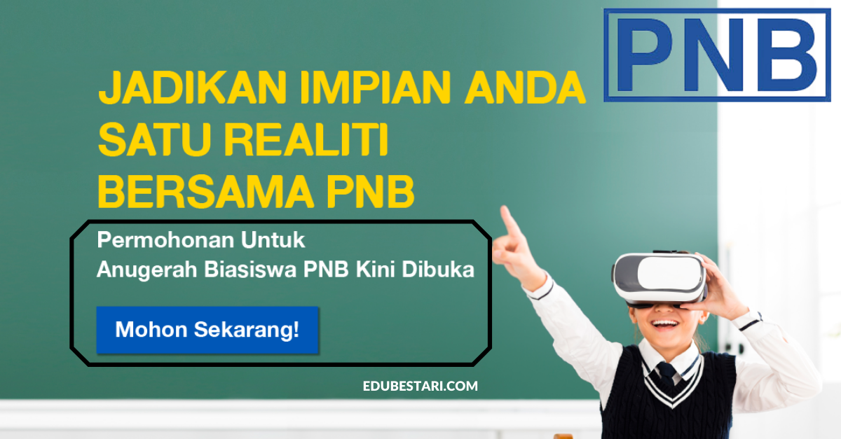 Permohonan Biasiswa PNB Tahun 2022 Buat Lepasan SPM Kini Dibuka