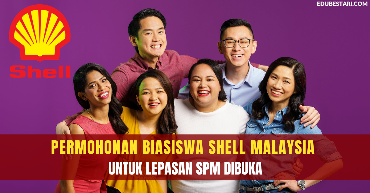 Permohonan Biasiswa Shell Malaysia Tahun 2022 Untuk Lepasan SPM Dibuka