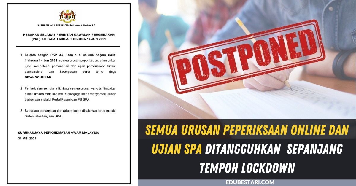 Semua Urusan Peperiksaan Online dan Ujian SPA Ditangguhkan  Sepanjang Tempoh Lockdown