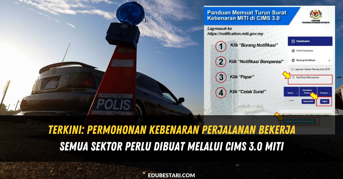 Terkini: Permohonan Kebenaran Perjalanan Bekerja Semua Sektor Perlu Dibuat Melalui CIMS 3.0 MITI