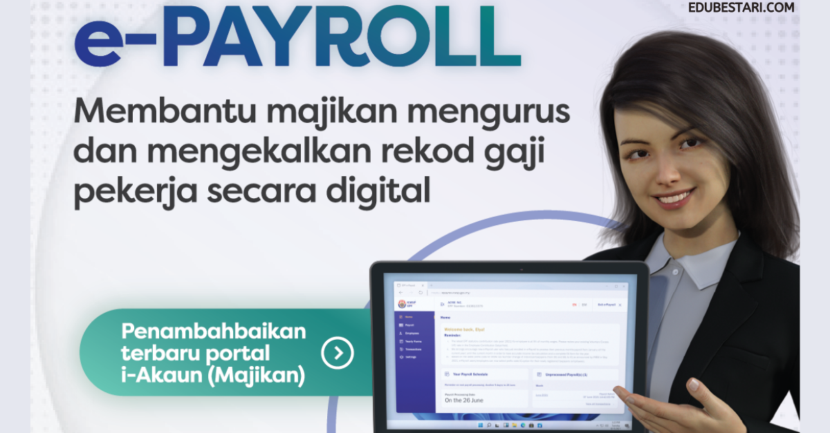 e-Payroll KWSP: Sistem Pengurusan Rekod Gaji Pekerja Melalui i-Akaun
