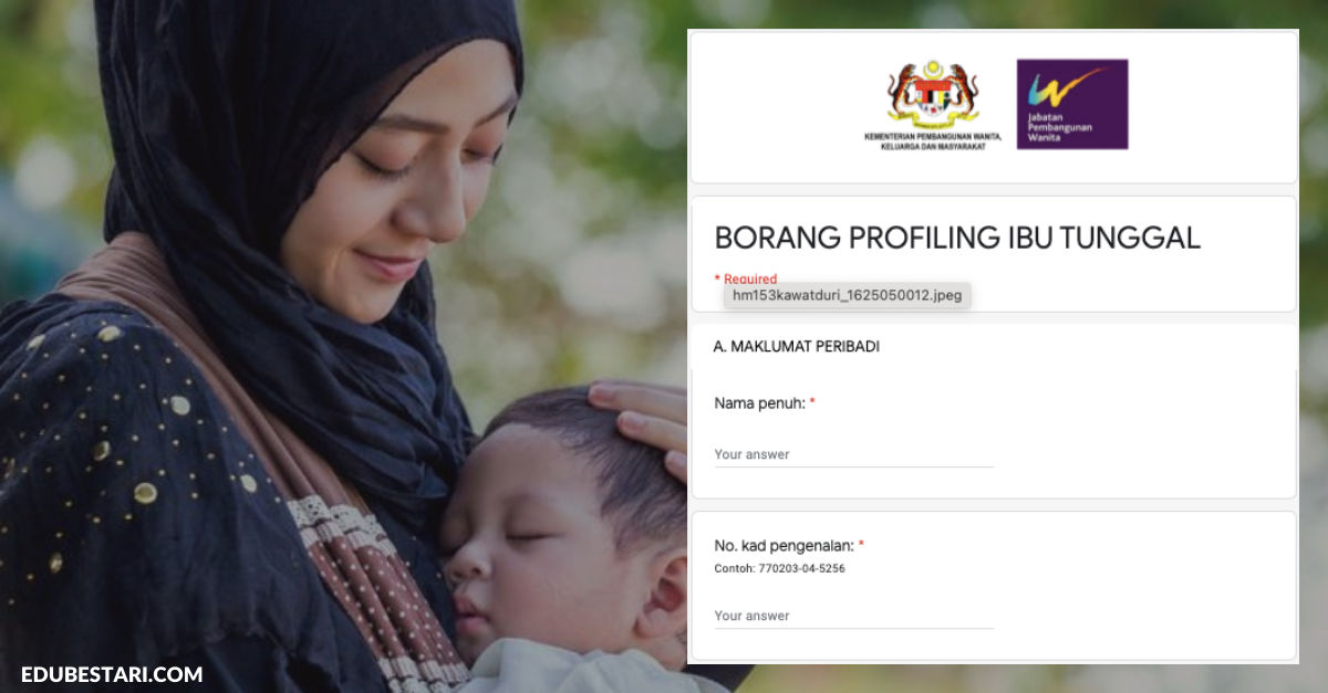 Borang Profiling Ibu Tunggal 2021 JPW Perlu Diisi Untuk Kemudahan Bantuan Ibu Tunggal