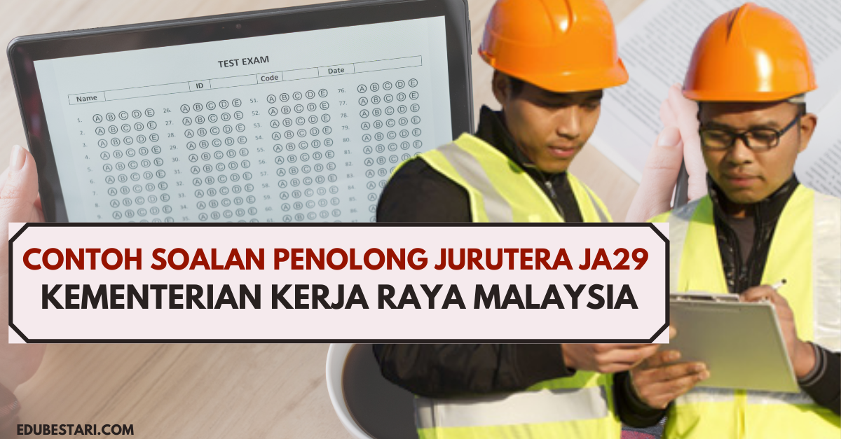 Contoh Soalan Penolong Jurutera JA29 Kementerian Kerja Raya Malaysia