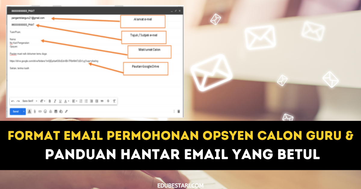 Format Emel Permohonan Opsyen Calon Guru & Panduan Hantar Email Yang Betul