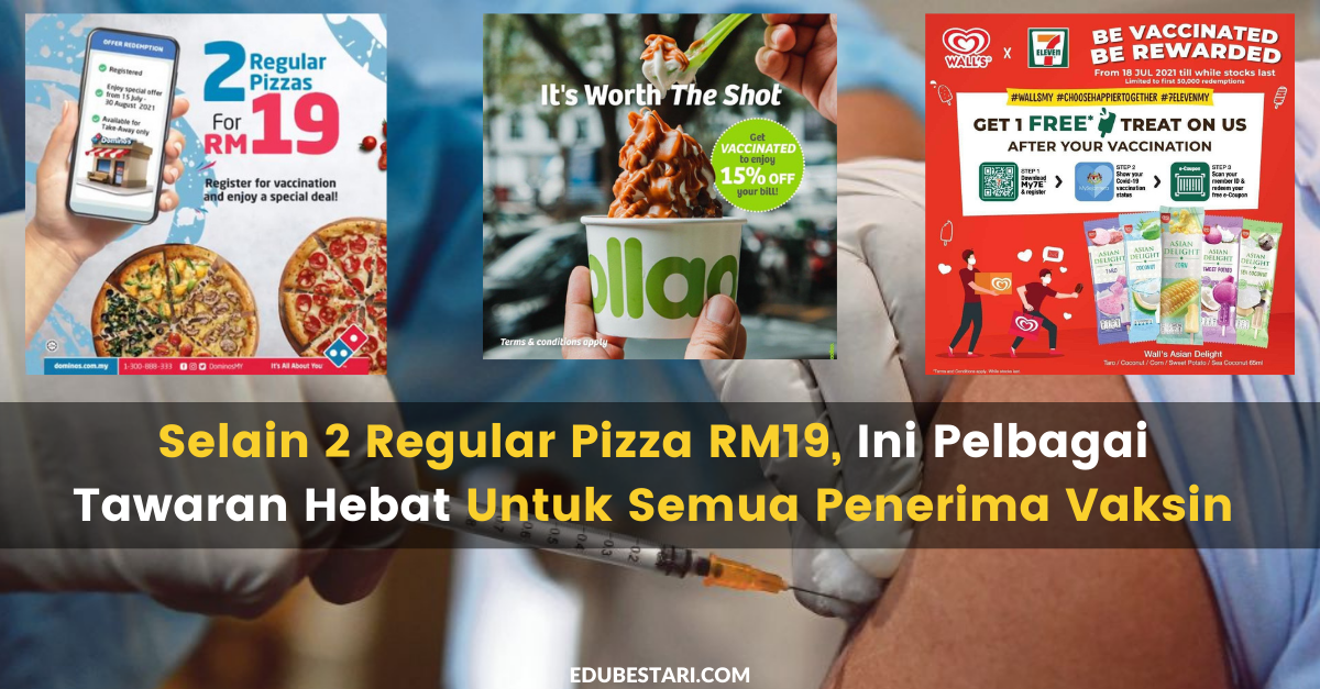 Selain 2 Regular Pizza RM19, Ini Pelbagai Tawaran Hebat Untuk Semua Penerima Vaksin 