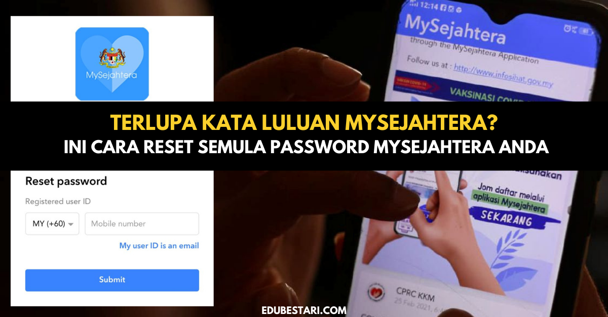 Terlupa Kata Laluan MySejahtera? Ini Cara Reset Semula Password MySejahtera Anda