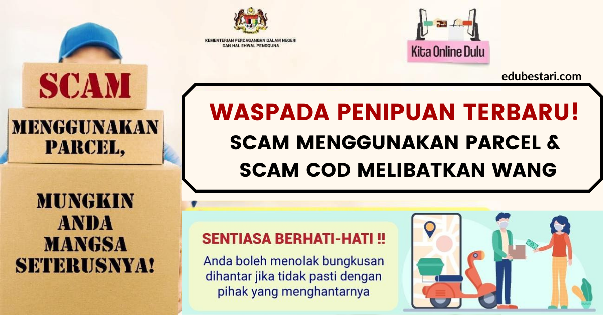 Waspada Penipuan Terbaru, Scam Menggunakan Parcel & Scam COD Melibatkan Wang