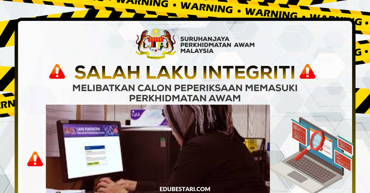Calon Exam Perkhidmatan Awam Yang Melakukan Salah Laku Integriti Akan Disenaraihitamkan