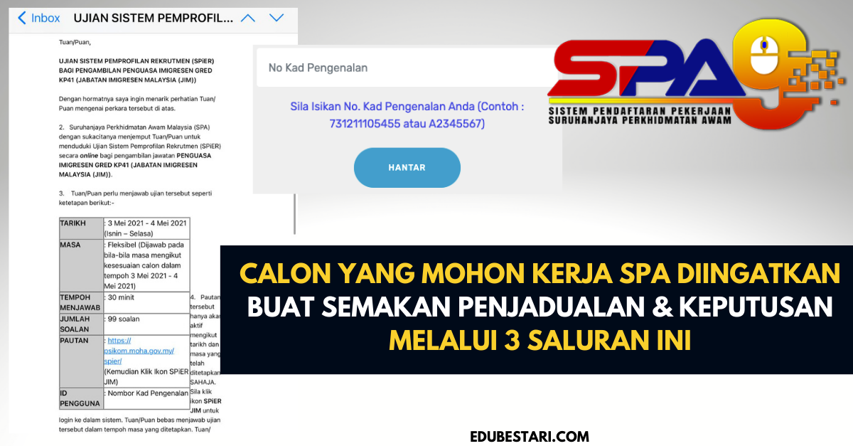 Calon Yang Mohon Kerja SPA Diingatkan Buat Semakan Penjadualan & Keputusan Melalui 3 Saluran Ini