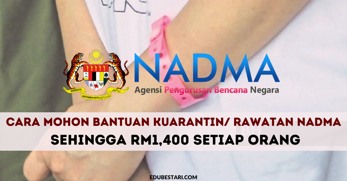 Individu Pernah Dikuarantin Akibat Covid-19 Boleh Tuntut Bantuan NADMA Sehingga RM1,400