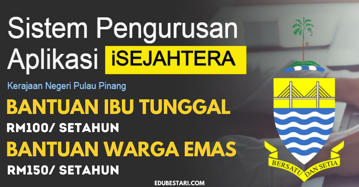 Cara Mohon Bantuan iSejahtera Ibu Tunggal RM100/Setahun & Warga Emas RM150/Setahun