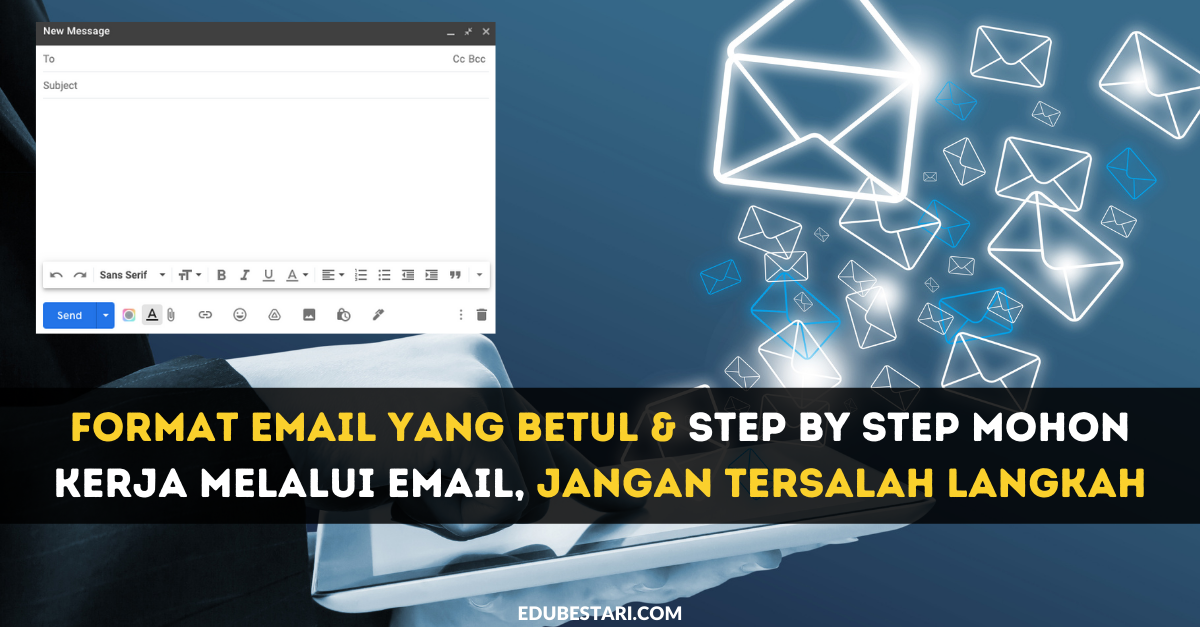 Format Email Yang Betul & Step By Step Mohon Kerja Melalui Email, Jangan Tersalah Langkah