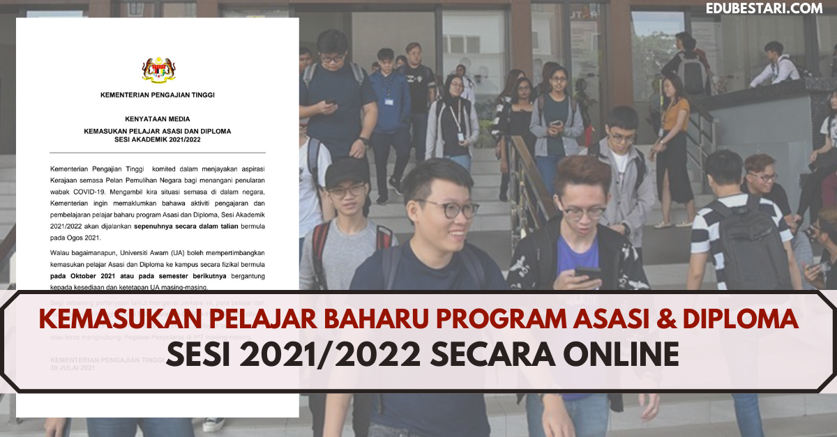 Kemasukan Pelajar Baharu Program Asasi & Diploma Sesi 2021/2022 Secara Online