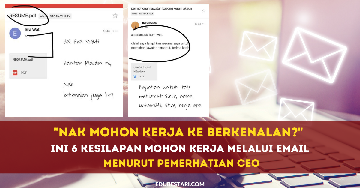 “Nak Mohon Kerja Ke Berkenalan?” Ini 6 Kesilapan Mohon Kerja Melalui Email Menurut Pemerhatian CEO
