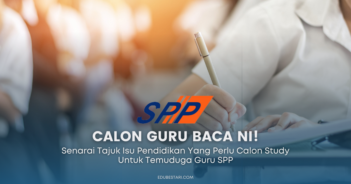 Senarai Tajuk/ Isu Pendidikan Yang Perlu Calon Study Untuk Temuduga Guru SPP