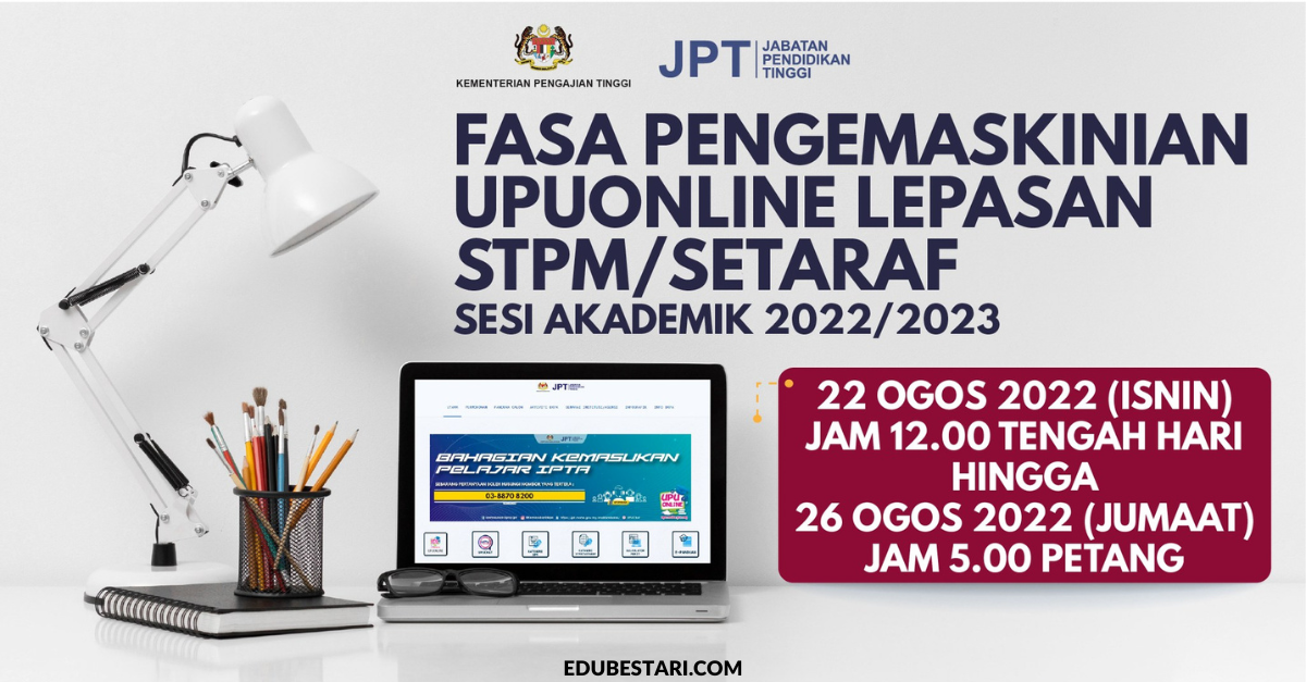 Tarikh Pengemaskinian UPUOnline Bagi Lepasan STPM/ Setaraf Dibuka