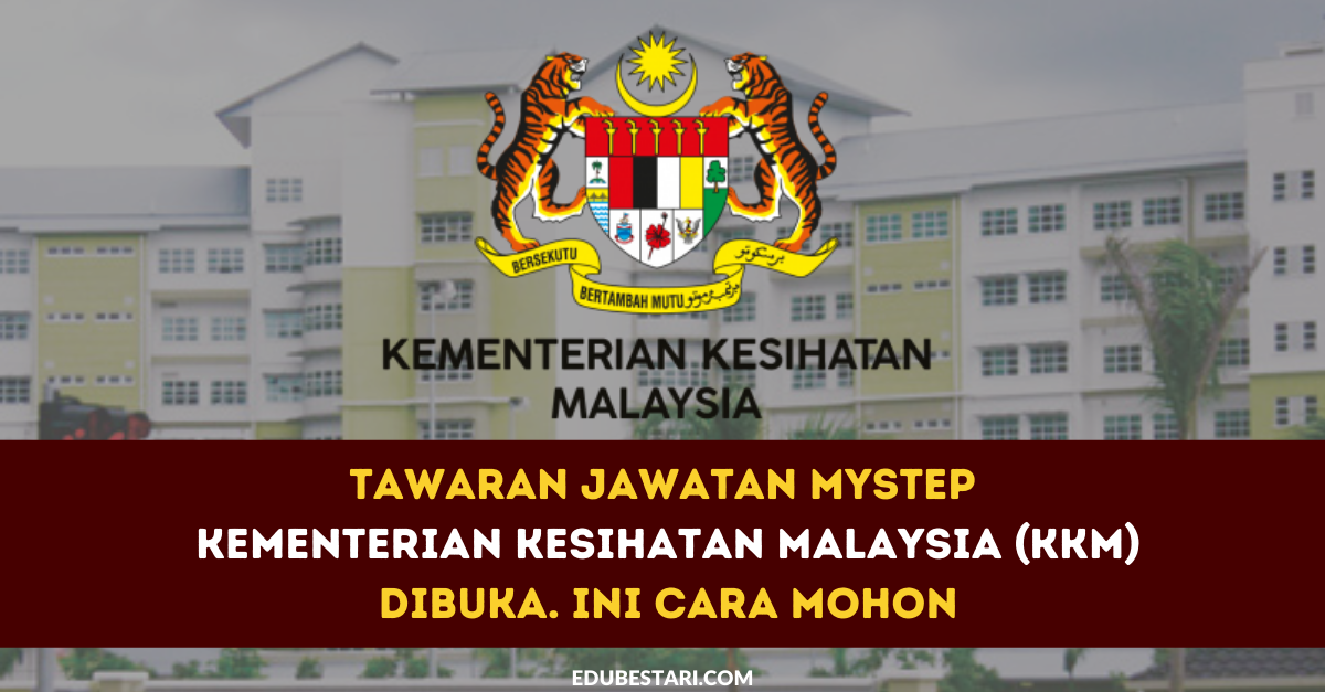 Tawaran Jawatan MySTEP Kementerian Kesihatan Malaysia (KKM) Dibuka. Ini Cara Mohon