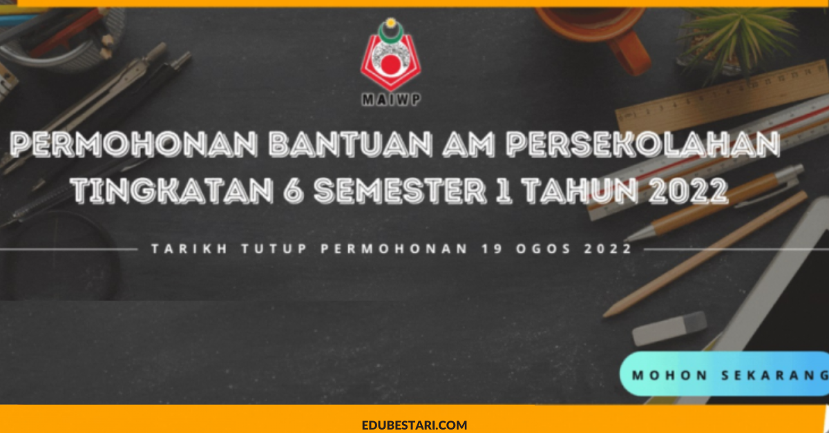 Cara Mohon Bantuan Am Persekolahan Tingkatan 6 Tahun 2022