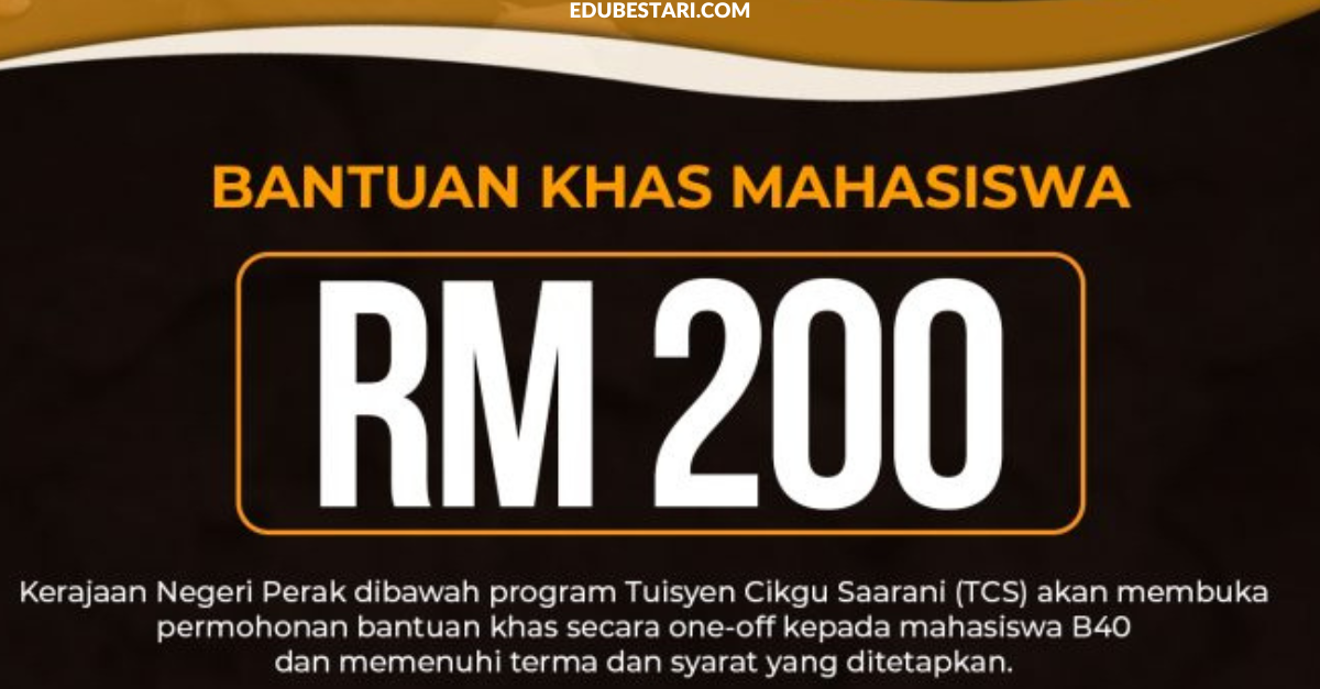Cara Mohon Bantuan Khas Mahasiswa Perak 3.0. Terima RM200 Tunai
