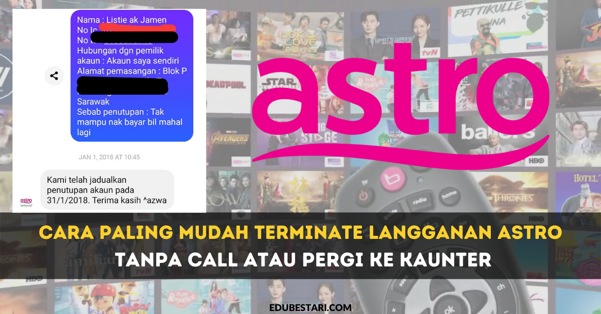 Cara Paling Mudah Terminate Langganan Astro Tanpa Call Atau Pergi Ke Kaunter