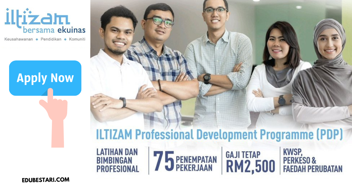 ILTIZAM Professional Development Program: Mohon Latihan Kerjaya Buat Graduan. Gaji Tetap RM2,500 Diberi