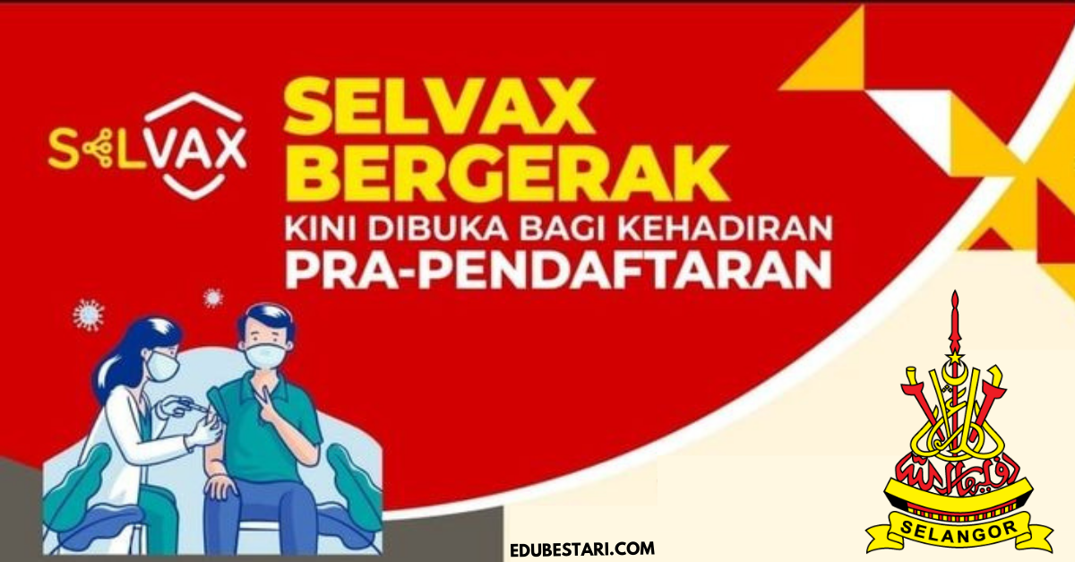 Panduan Daftar Program Vaksinasi Bergerak (SELVAX Bergerak) Melalui SELangkah
