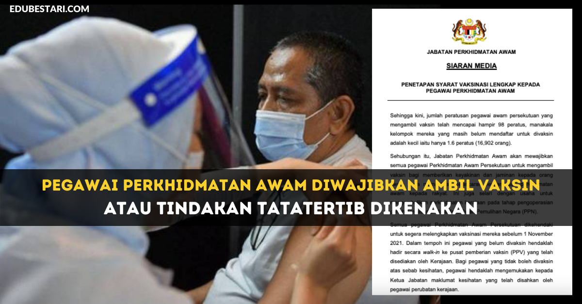 Pegawai Perkhidmatan Awam Diwajibkan Ambil Vaksin Atau Tindakan Tatatertib Dikenakan