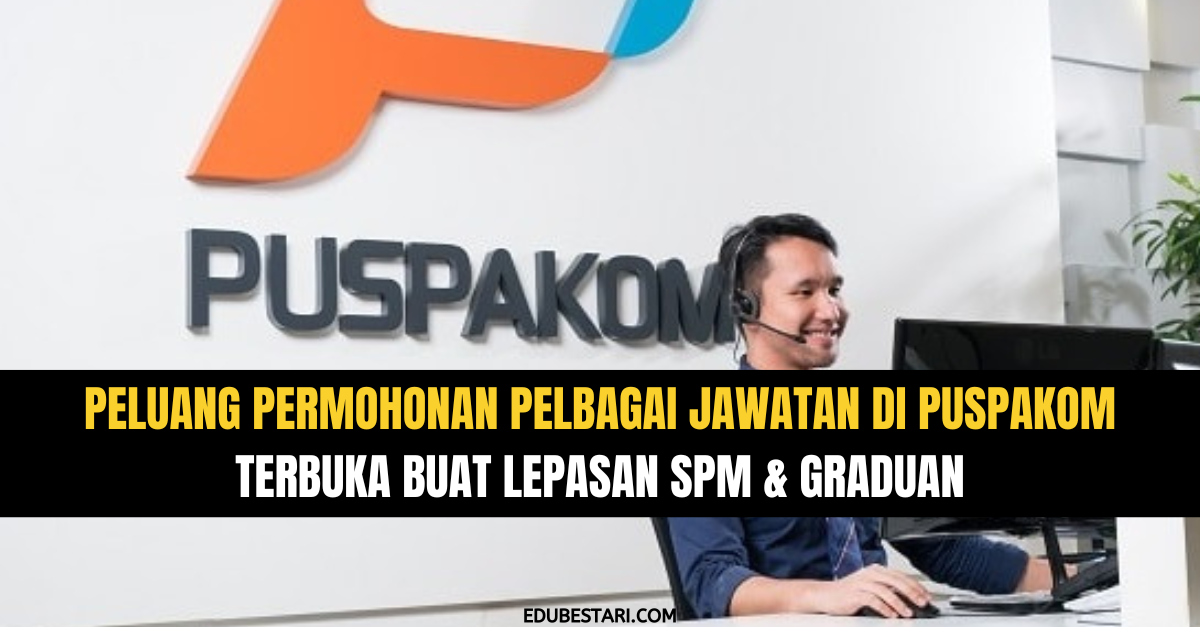 Peluang Permohonan Pelbagai Jawatan di PUSPAKOM Terbuka Buat Lepasan SPM & Graduan