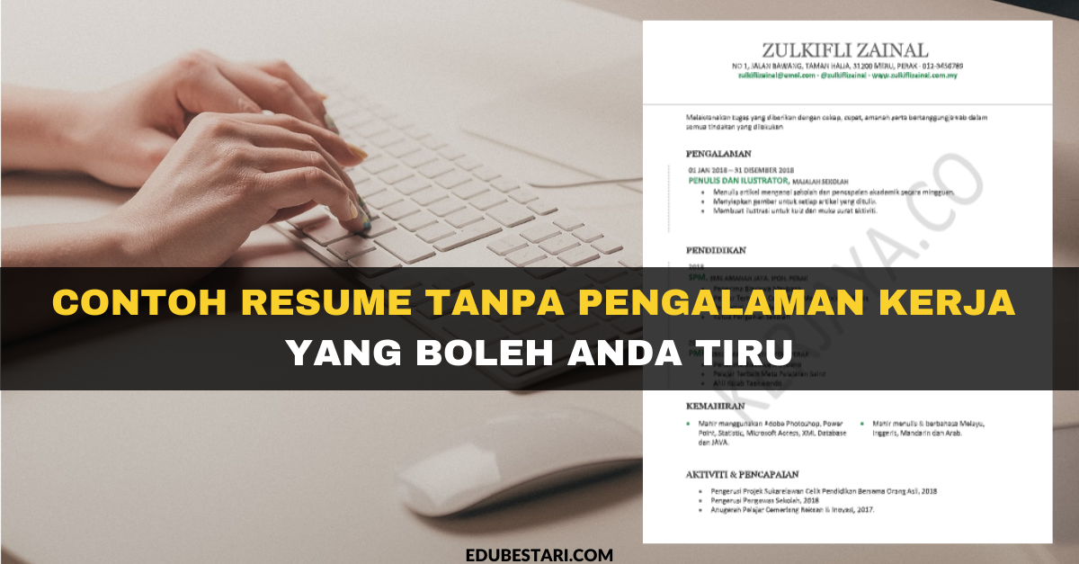 Contoh Resume Tanpa Pengalaman Kerja Yang Boleh Anda Tiru
