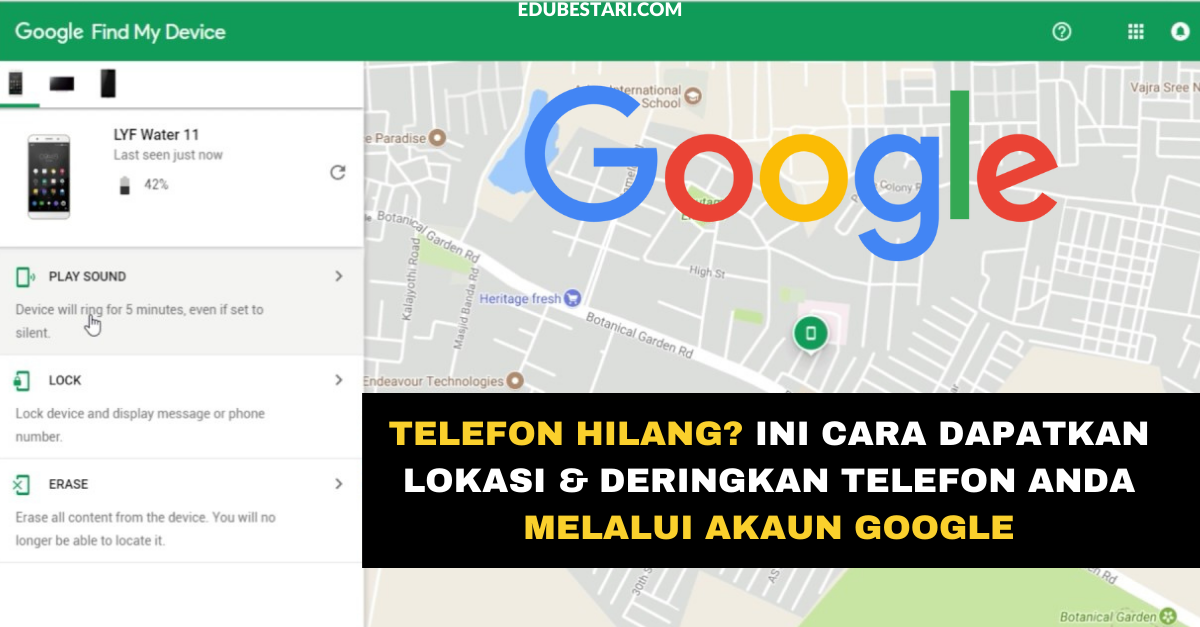 Telefon Hilang? Ini Cara Dapatkan Lokasi & Deringkan Telefon Anda Melalui Akaun Google