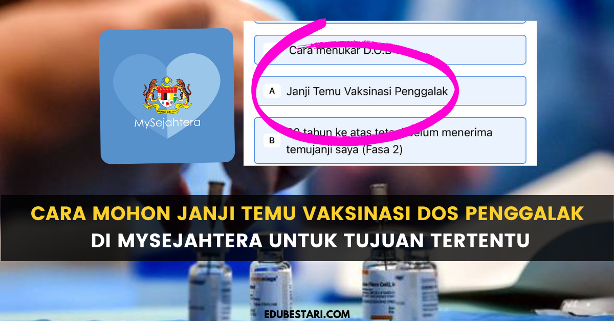 Cara Mohon Janji Temu Vaksinasi Dos Penggalak Di MySejahtera Untuk Tujuan Tertentu