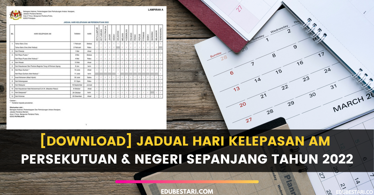 [Download] Jadual Hari Kelepasan Am Persekutuan & Negeri Sepanjang Tahun 2022