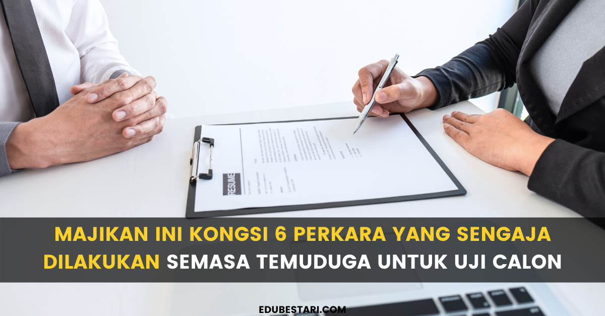 Majikan Ini Kongsi 6 Perkara Yang Sengaja Dilakukan Semasa Temuduga Untuk Uji Calon