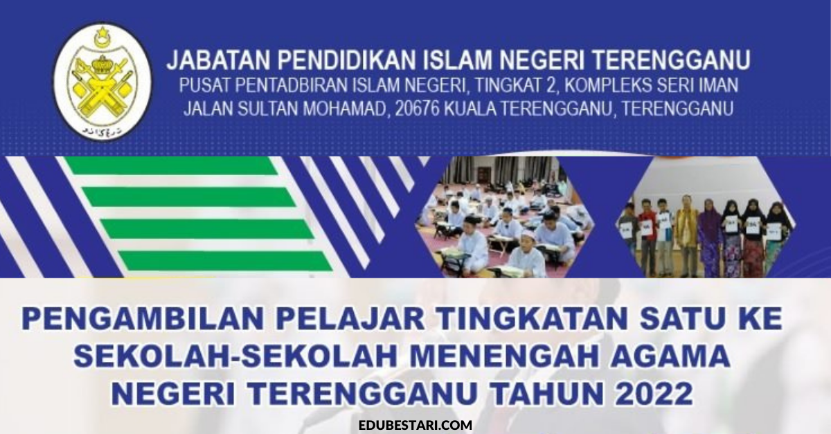 Tawaran Kemasukan Pelajar Tingkatan 1 Ke Sekolah Menengah Agama Terengganu Tahun 2022