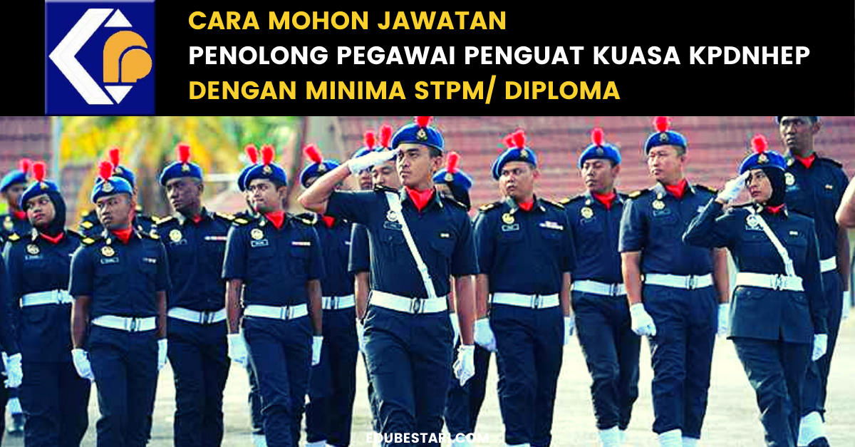 Cara Mohon Jawatan Penolong Pegawai Penguat Kuasa KPDNHEP Dengan Minima STPM/ Diploma