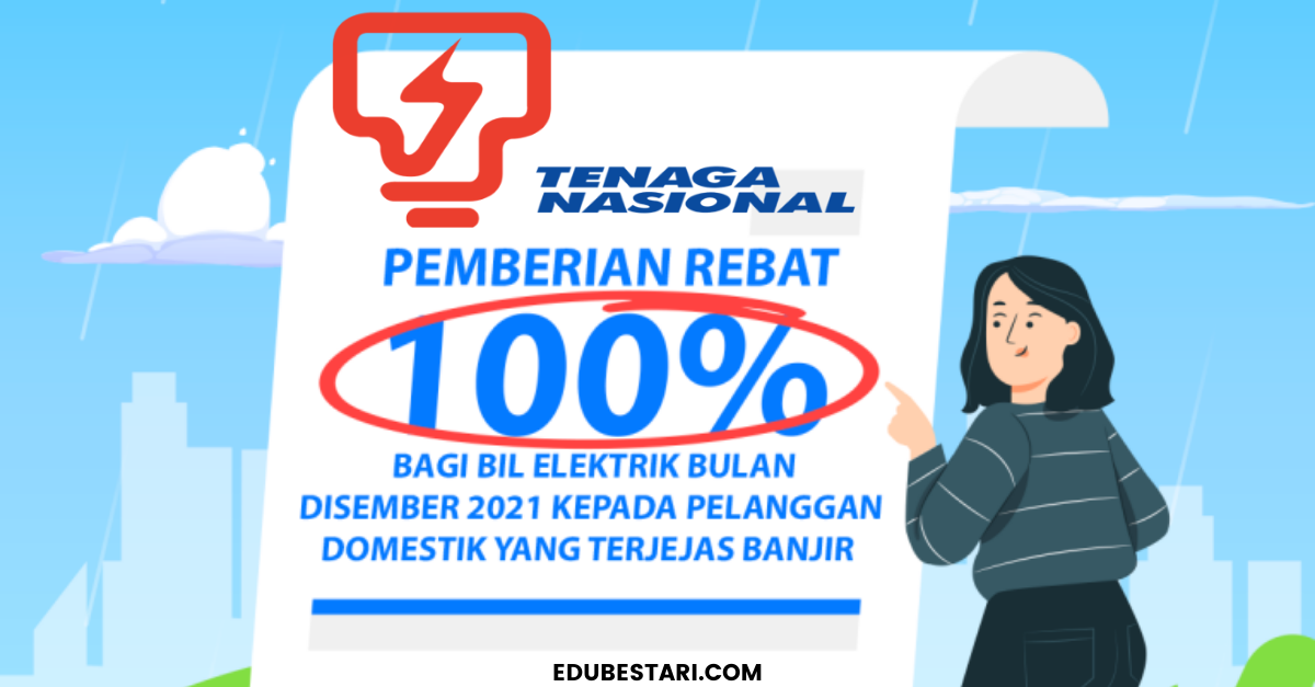Cara Mohon Rebat Bil Elektrik TNB 100% Untuk Bil Bulan Disember 2021