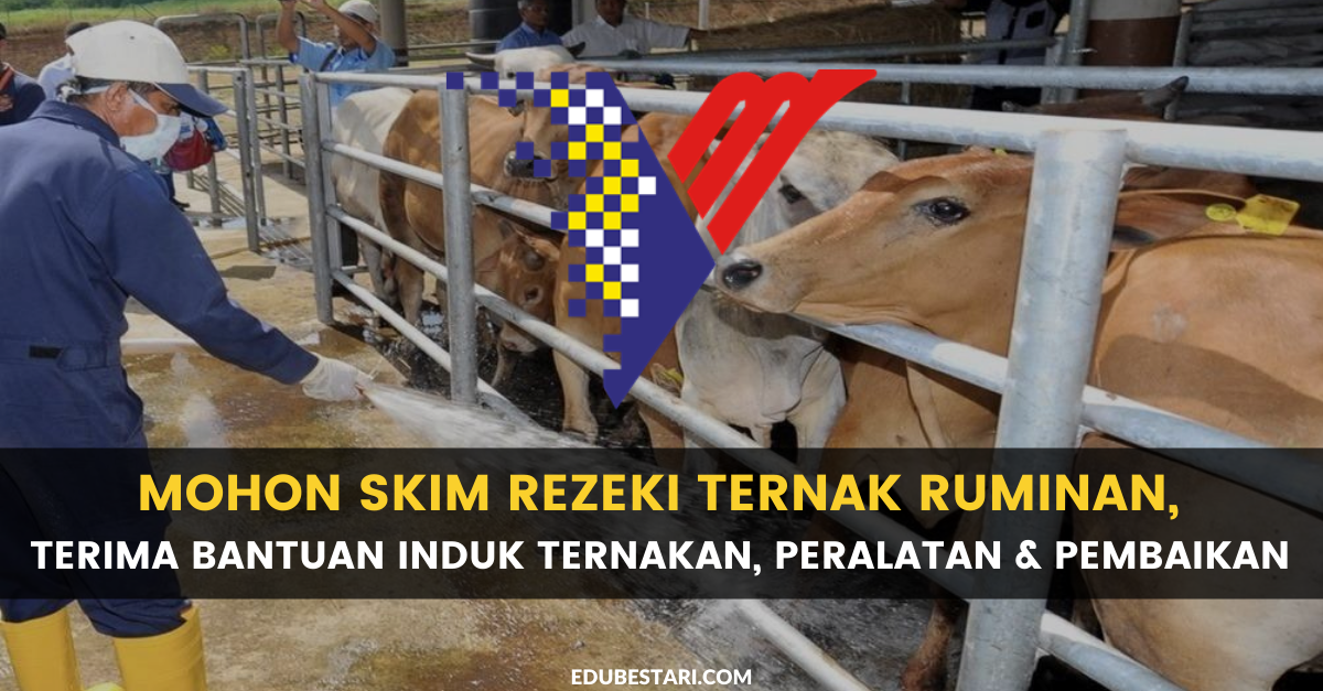 Mohon Skim Rezeki Ternak Ruminan 2022, Terima Bantuan Induk Ternakan, Peralatan & Pembaikan 