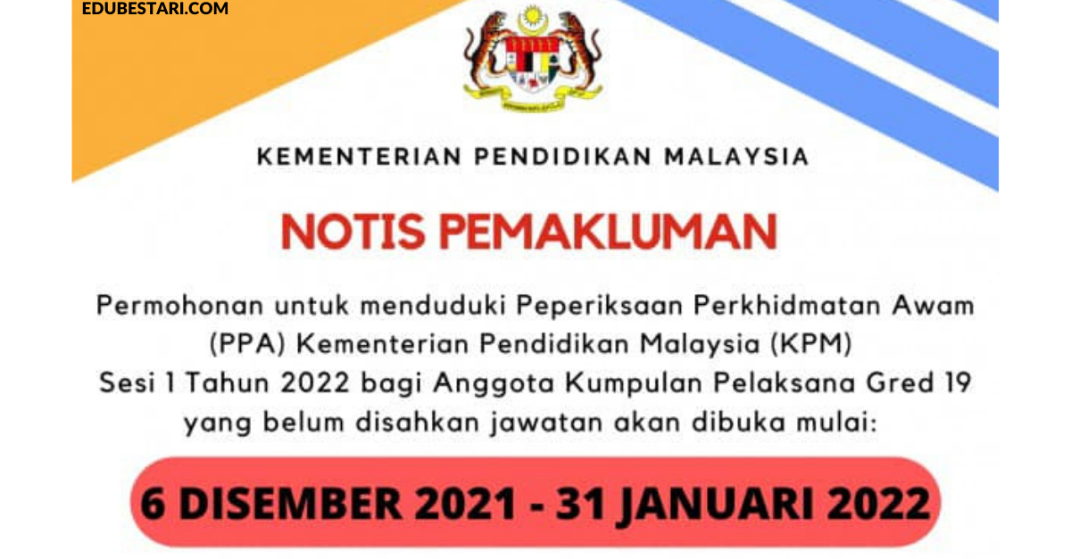 Permohonan Menduduki Peperiksaan Perkhidmatan Awam (PPA) KPM Sesi 1 Tahun 2022 Dibuka