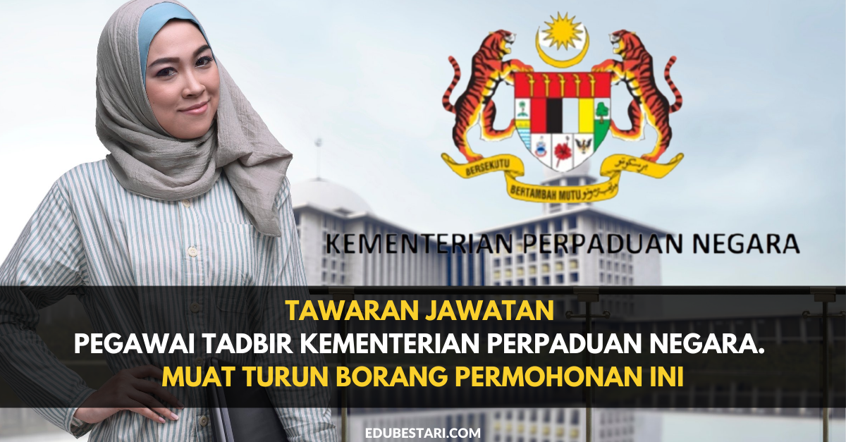 Tawaran Jawatan Pegawai Tadbir Kementerian Perpaduan Negara. Muat Turun Borang Permohonan Ini